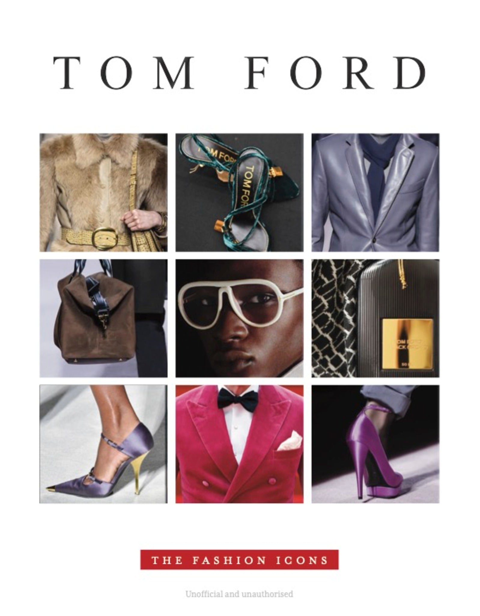 Tom Ford - The Fashion Icons